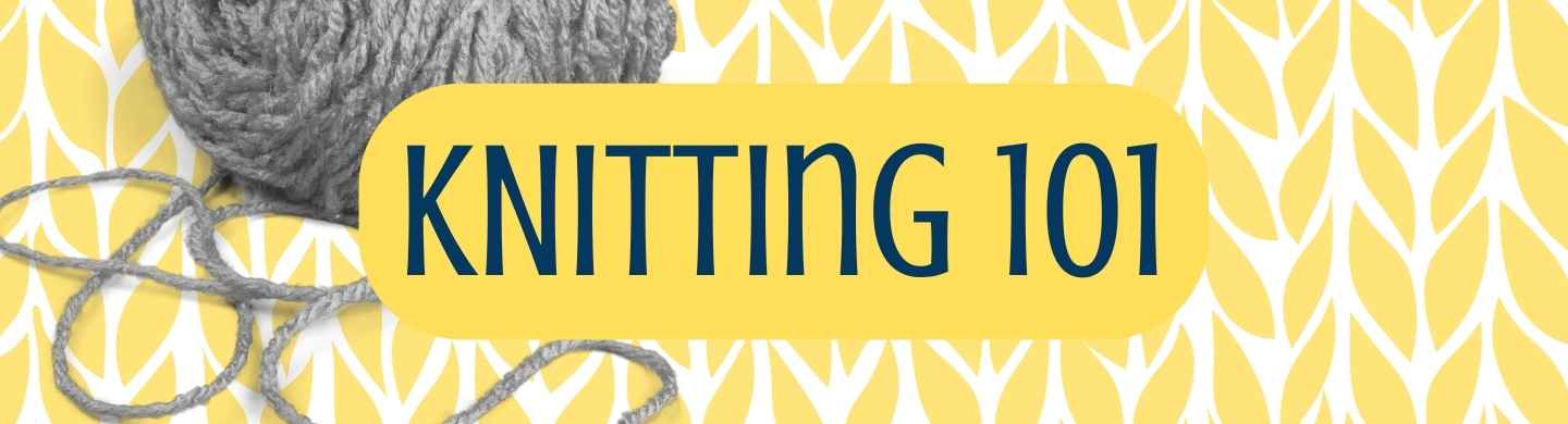 Knitting 101